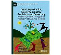 Social Reproduction, Solidarity Economy, Feminisms And Democracy