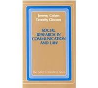 Social Research in Communication and Law, The Sage Commtext Series, Vol 23 Jeremy Cohen, Timothy Gleason (Auteur)