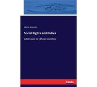 Social Rights and DutiesAddresses to Ethical Societies - Leslie Stephen - BoD Third Party Titles - Livre en Anglais Leslie StephenLeslie Stephen (Auteur)