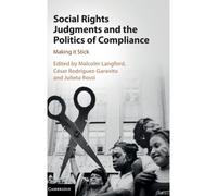 Social Rights Judgments And The Politics Of Compliance