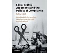 Social Rights Judgments and the Politics of Compliance Malcolm Langford (Auteur)