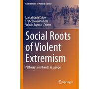 Social Roots of Violent Extremism: Pathways and Trends in Europe