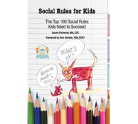 Susan Diamond – Règles sociales pour les enfants – 100 règles essentielles pour réussir