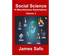 Social Science; 10 Miscellaneous Dissertations Volume 2