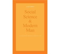Social Science and Modern Man by Scott Gordon Scott Gordon (Auteur)