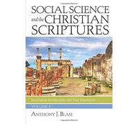 Social Science And The Christian Scriptures, Volume 1