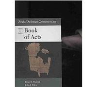 Social-Science Commentary on the Book of Acts Bruce J. Malina, John J. Pilch (Auteur)
