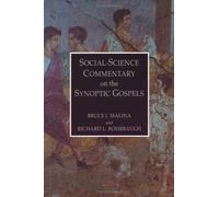 Social Science Commentary on the Synoptic Gospels