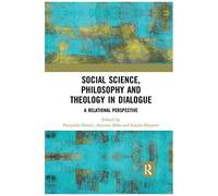 Social Science, Philosophy And Theology In Dialogue