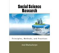 Social Science Research: Principles, Methods, and Practices