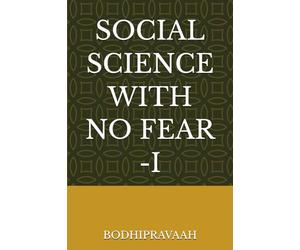 SOCIAL SCIENCE WITH NO FEAR -I