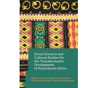 Social Sciences and Cultural Studies for the Transformative Development of Postcolonial Africa