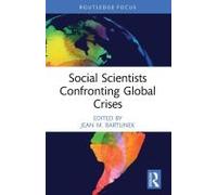 Social Scientists Confronting Global Crises