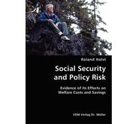 Social Security And Policy Risk- Evidence Of Its Effects On Welfare Costs And Savings