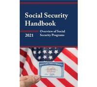 Social Security Handbook 2021 by Edited by Social Security Administration Edited by Social Security Administration (Auteur)