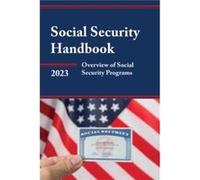 Social Security Handbook 2023 Social Security Handbook 2023 (Auteur)