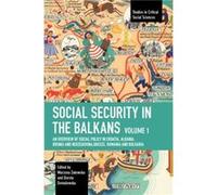 Social Security in the Balkans Volume 1 Social Security in the Balkans Volume 1 (Auteur)