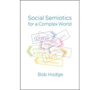 Social Semiotics For A Complex World