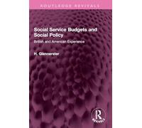 Social Service Budgets and Social Policy: British and American Experience