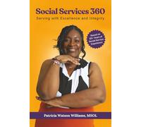 Social Services 360: Serving with Excellence and Integrity
