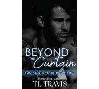 Social Sinners: Beyond the Curtain: MM Rockstar Hurt/Comfort PTSD Romance