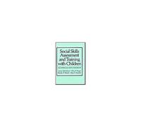 Social Skills Assessment And Training With Children