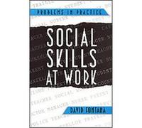 Social Skills at Work, Problems in Practice Series David Fontana (Auteur)