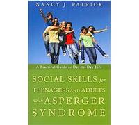 Social Skills for Teenagers and Adults with Asperger Syndrome