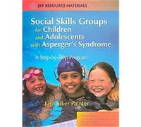 Social Skills Groups for Children And Adolescents With Asperger's Syndrome, JKP Resource Materials Kim Kiker Painter (Auteur)