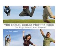 Social Skills Picture Book for High School and Beyond by Jed Baker Jed E. Baker (Auteur)
