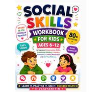 Social Skills Workbook for Kids Ages 6-12: A Complete Social Skills Training Workbook for Children