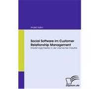 Social Software im Customer Relationship Management Hahn, André (Auteur)