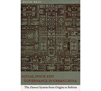 Social Space And Governance In Urban China
