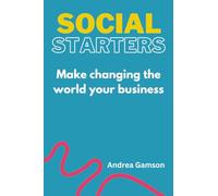 Social Starters: Make changing the world your business