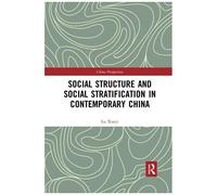 Social Structure And Social Stratification In Contemporary China