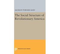 Social Structure Of Revolutionary America