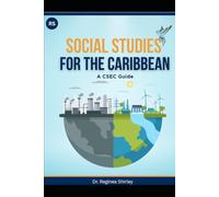 Social Studies for the Caribbean-A CSEC Guide