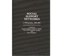 Social Support Networks, Bibliographies and Indexes in Sociology Bruce Friedman, David E. Biegel, Jacqueline Goodin, Kathleen J Farkas, Neil Abell (Auteur)