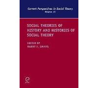 Social Theories of History and Histories of Social Theory Social Theories of History and Histories of Social Theory (Auteur)
