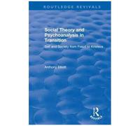 Social Theory And Psychoanalysis In Transition