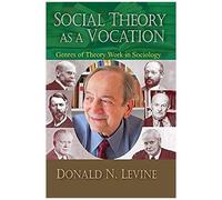 Social Theory As A Vocation