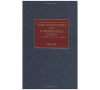 Social Transformation And Private Education In China