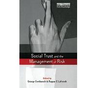 Social Trust And The Management Of Risk