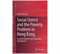 Social Unrest And The Poverty Problem In Hong Kong