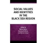 Social Values And Identities In The Black Sea Region