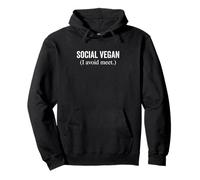 Social Vegan I Avoid Meet Funny Introverti Humour Sweat à Capuche