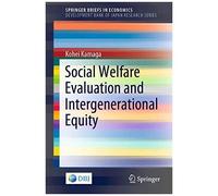 Social Welfare Evaluation And Intergenerational Equity