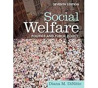 Social Welfare Politics & Public Policy (Paperback, 2010) 7th EDITION