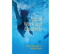Social Work and Disability by Rhoda Castle Rhoda Castle (Auteur)