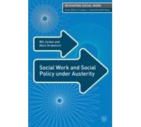 Social Work And Social Policy Under Austerity